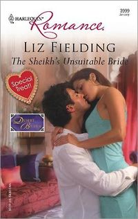 The Sheikh's Unsuitable Bride by Liz Fielding