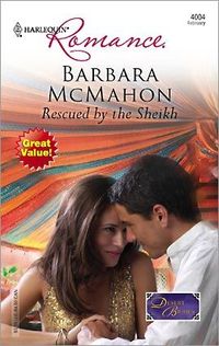 Rescued By The Sheikh by Barbara McMahon
