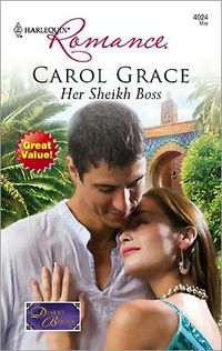 Her Sheikh Boss by Carol Grace