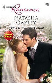 Wanted: White Wedding by Natasha Oakley