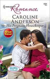 His Pregnant Housekeeper by Caroline Anderson