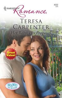 Her Baby, His Proposal by Teresa Carpenter-1