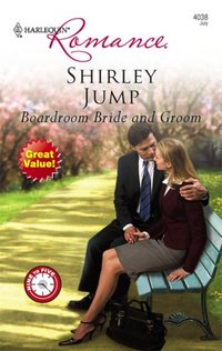 Boardroom Bride And Groom by Shirley Jump