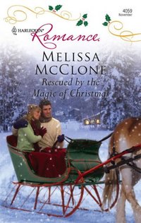 Rescued By The Magic Of Christmas by Melissa McClone