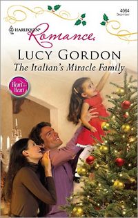 The Italian's Miracle Family by Lucy Gordon