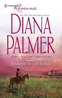 Diamond In The Rough by Diana Palmer