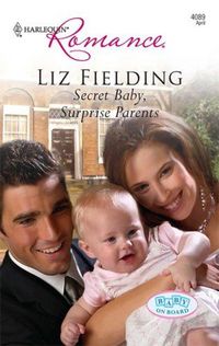 Secret Baby, Surprise Parents by Liz Fielding