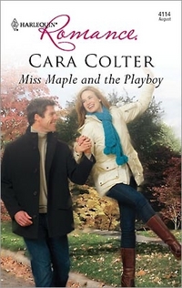 Excerpt of Miss Maple And The Playboy by Cara Colter