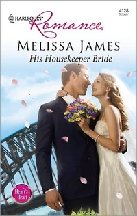 His Housekeeper Bride by Melissa James