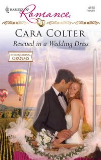 Rescued In A Wedding Dress by Cara Colter