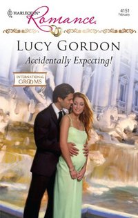 Accidentally Expecting! by Lucy Gordon