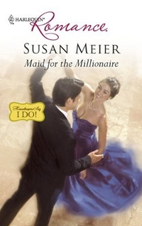 Maid for the Millionaire by Susan Meier