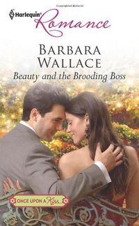Beauty And The Brooding Boss by Barbara Wallace