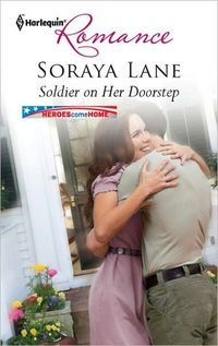 Soldier on Her Doorstep by Soraya Lane