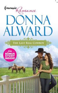 Excerpt of The Last Real Cowboy by Donna Alward