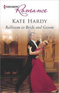 Ballroom to Bride and Groom by Kate Hardy