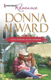 Little Cowgirl On His Doorstep by Donna Alward