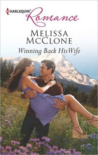 Winning Back His Wife by Melissa McClone