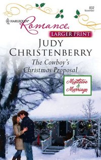 The Cowboy's Christmas Proposal by Judy Christenberry