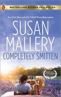Completely Smitten by Susan Mallery