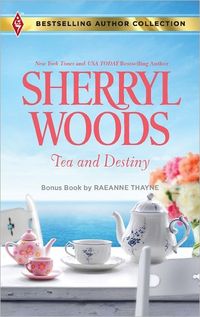 Tea And Destiny by Sherryl Woods