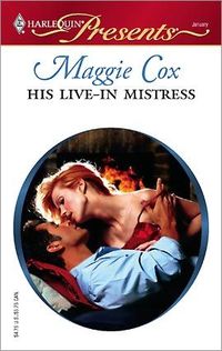 His Live-In Mistress by Maggie Cox