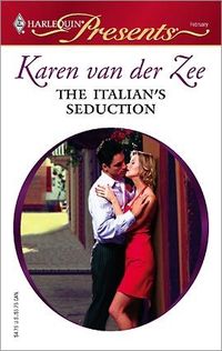 The Italian's Seduction by Karen van der Zee