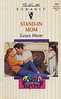 Stand In Mom by Susan Meier