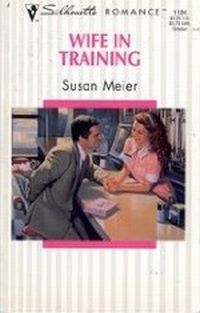 Wife In Training by Susan Meier