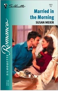Married In The Morning by Susan Meier