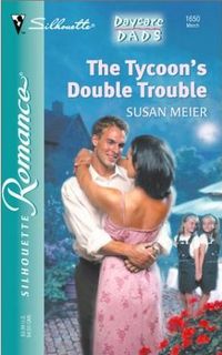 The Tycoon's Double Trouble by Susan Meier