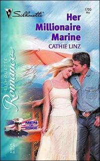Her Millionaire Marine by Cathie Linz