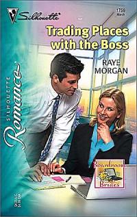Trading Places with the Boss by Raye Morgan