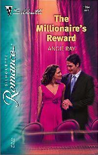 The Millionaire's Reward by Angie Ray