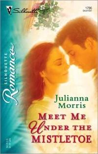 Excerpt of Meet Me under the Mistletoe by Julianna Morris