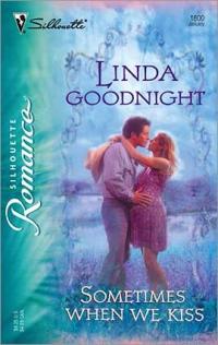 Excerpt of Sometimes When We Kiss by Linda Goodnight