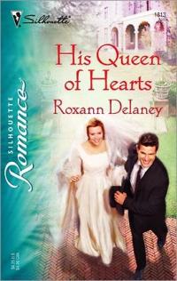 His Queen of Hearts by Roxann Delaney