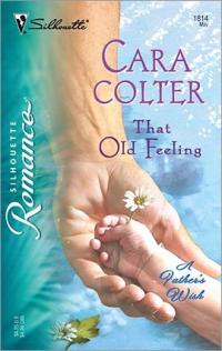 Excerpt of That Old Feeling by Cara Colter