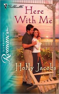 Here with Me by Holly Jacobs