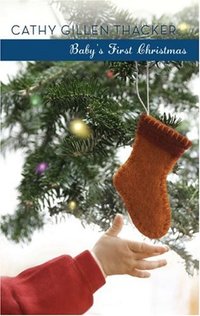 Baby's First Christmas by Cathy Thacker