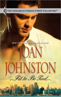 Fit To Be Tied by Joan Johnston