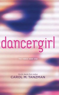 Dancergirl by Carol M. Tanzman