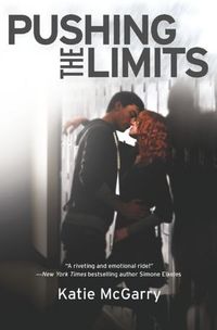 Pushing The Limits by Katie McGarry