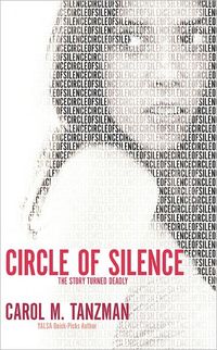 Circle Of Silence by Carol M. Tanzman