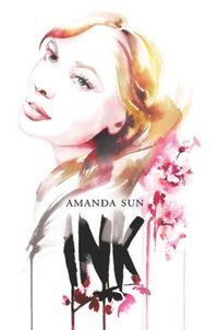 Ink: The Paper Gods by Amanda Sun
