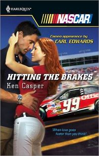 Hitting The Brakes by Ken Casper