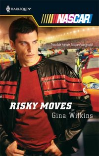 Risky Moves by Gina Wilkins