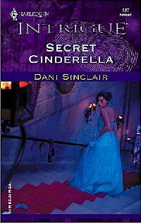 Secret Cinderella by Dani Sinclair