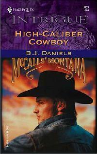 High-Caliber Cowboy by B.J. Daniels