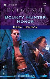 Bounty Hunter Honor by Kara Lennox